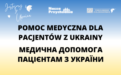 Медична допомога пацієнтам з України / Pomoc medyczna dla Pacjentów z Ukrainy